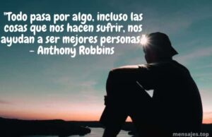50 Frases Todo Pasa Por Algo Para Tiempos Reflexi n Mensajes Top 50-frases-todo-pasa-por-algo-para-tiempos-reflexi-n-mensajes-top